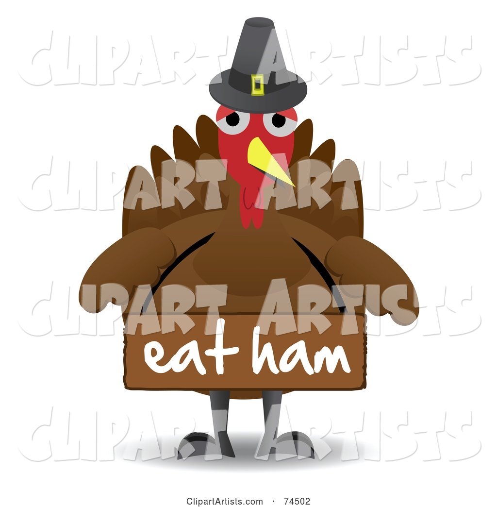 Turkey Bird Wearing a Pilgrim Hat and a Sign Saying Eat Ham