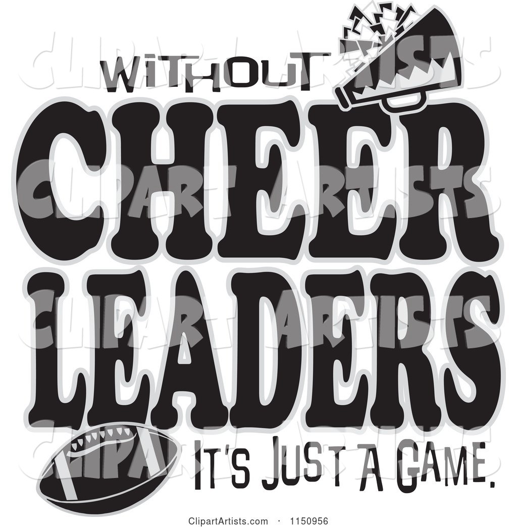 Without Cheerleaders Its Just a Game Text with a Football