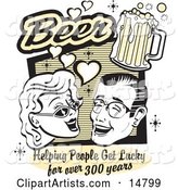 Woman and Man with Beer, Beer, Helping People Get Lucky for over 300 Years