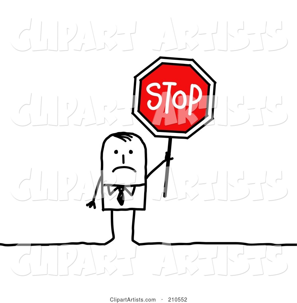 Sad Stick Person Businses Man Holding a Stop Sign