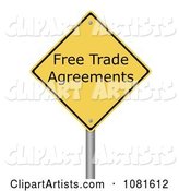 Yellow Warning Free Trade Agreement Sign