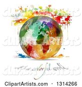 Painted Planet Earth with Watercolor Splatters and Its a Colorful World Text on White